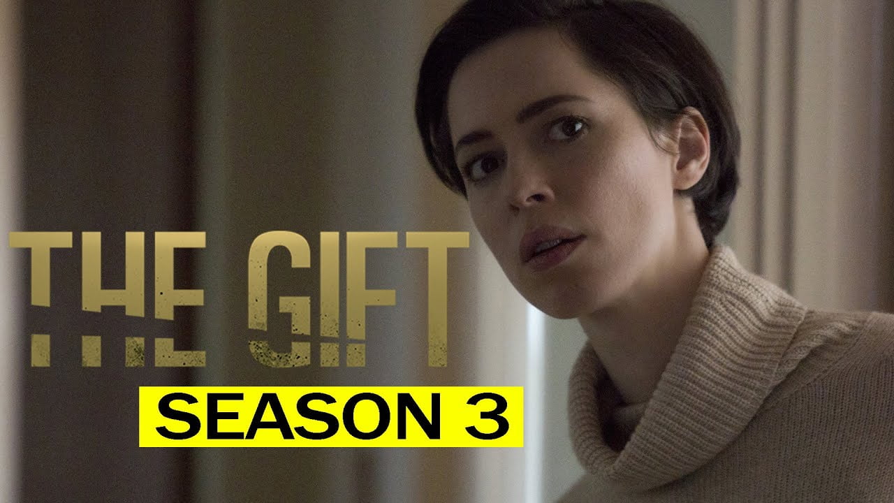 The Gift Season 3