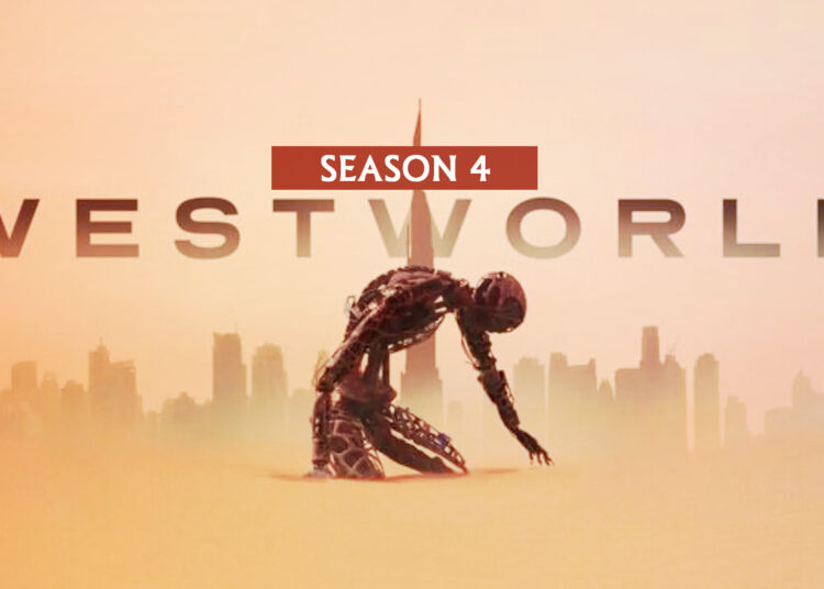 Westworld Season 4 info