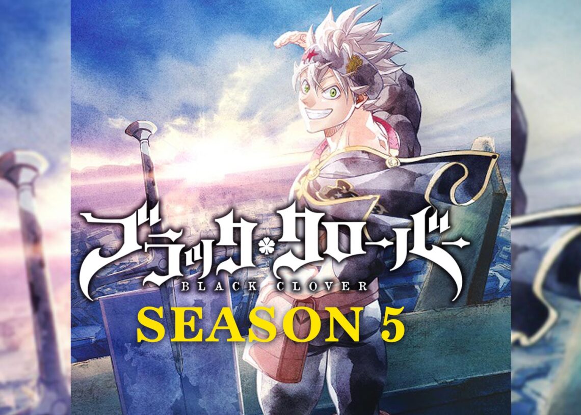 Black Clover Season 5 Renewal Updates and Movie Announcement - Daily  Research Plot
