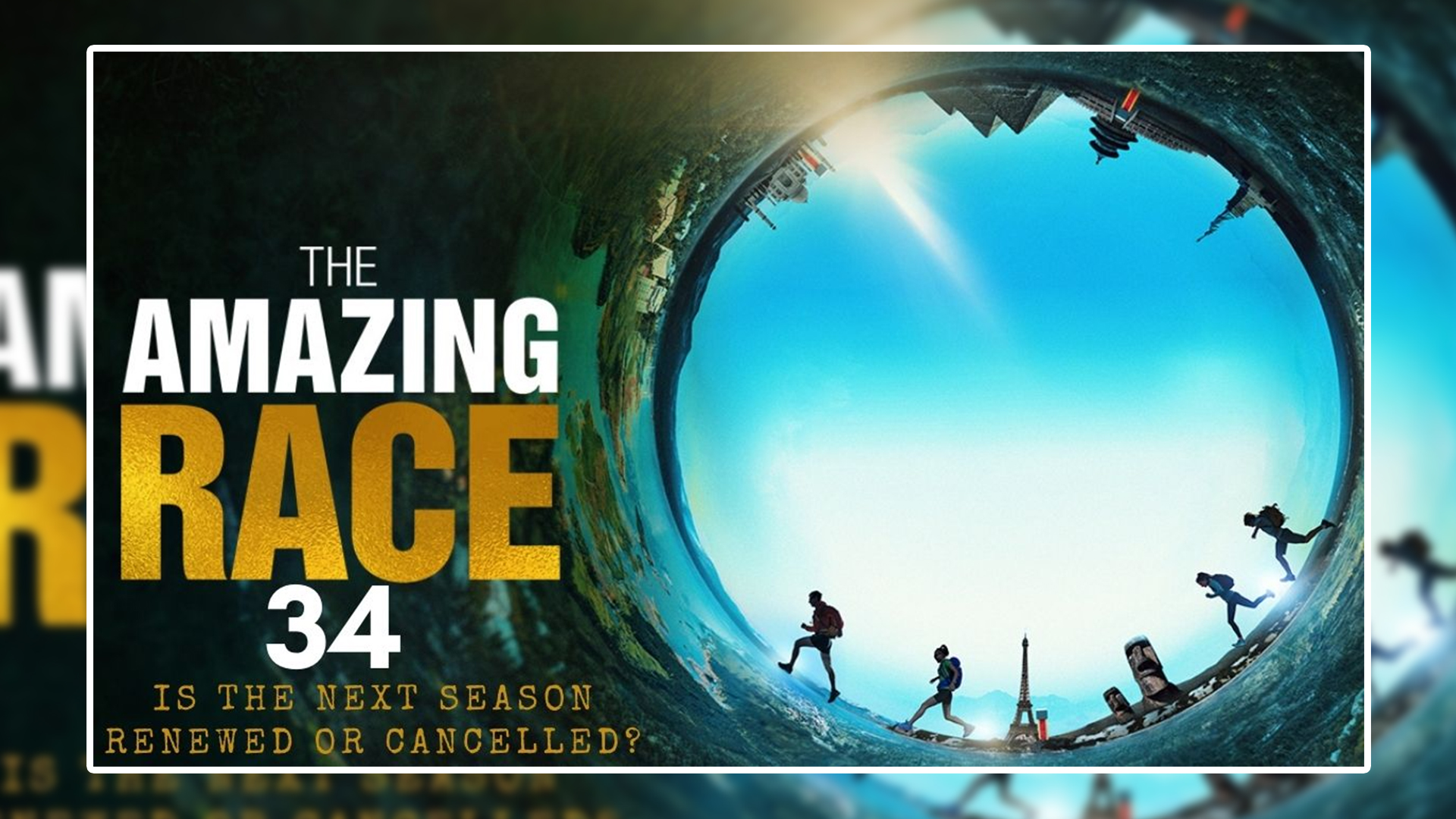 The Amazing Race Season 34 Is It Coming In August?
