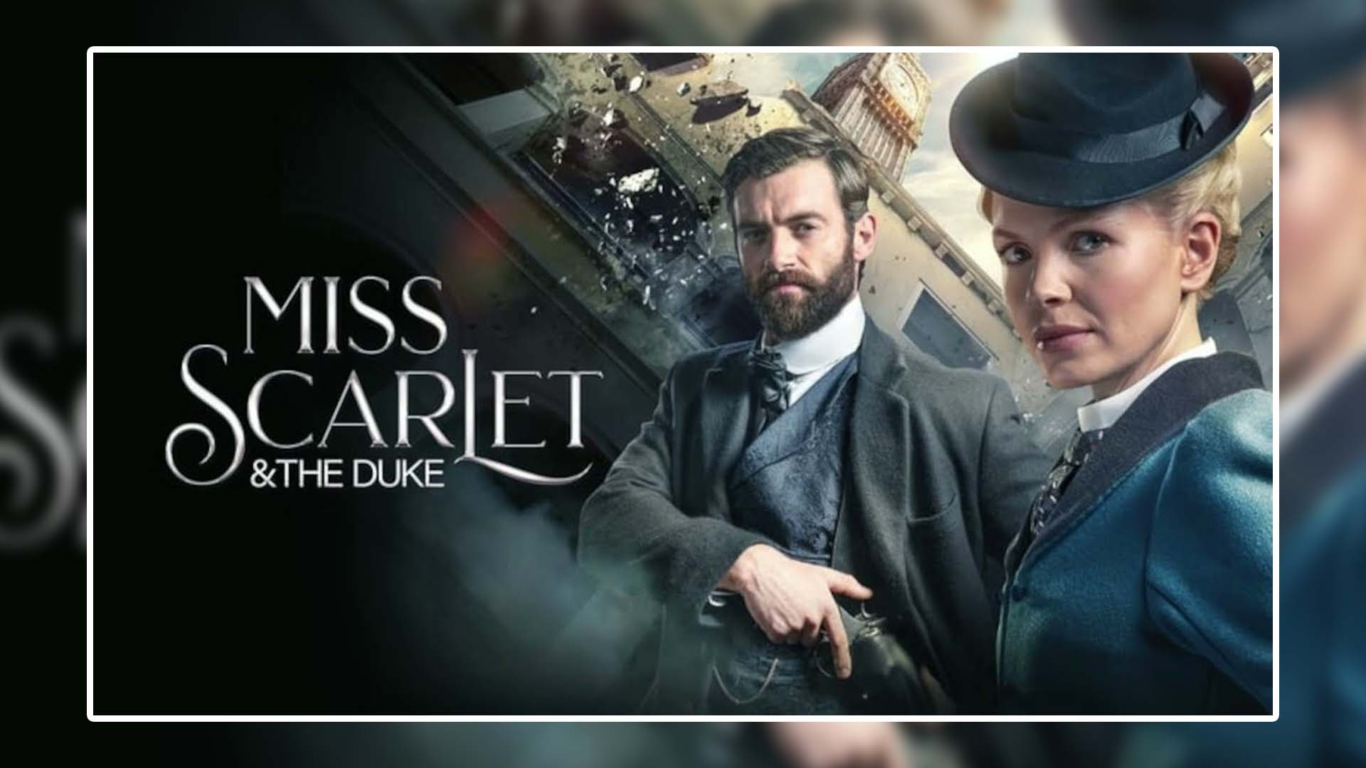 Miss Scarlet and The Duke: Season 3