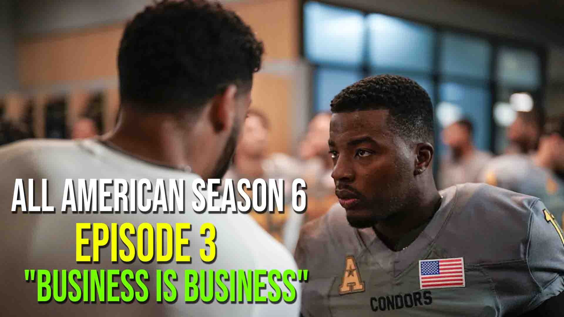 All American Season 6 Episode 3 “Coming Sooner” Than Expected!