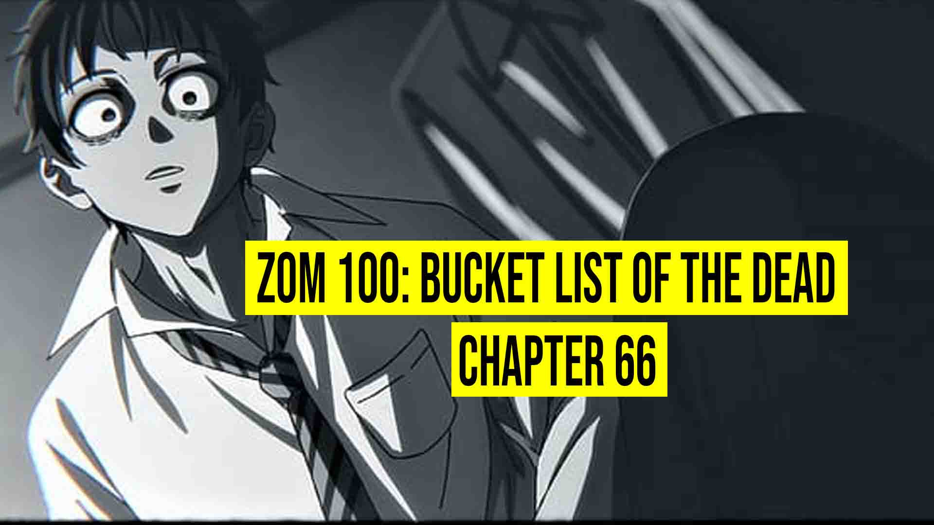 Zom 100: Bucket List Of The Dead Chapter 66