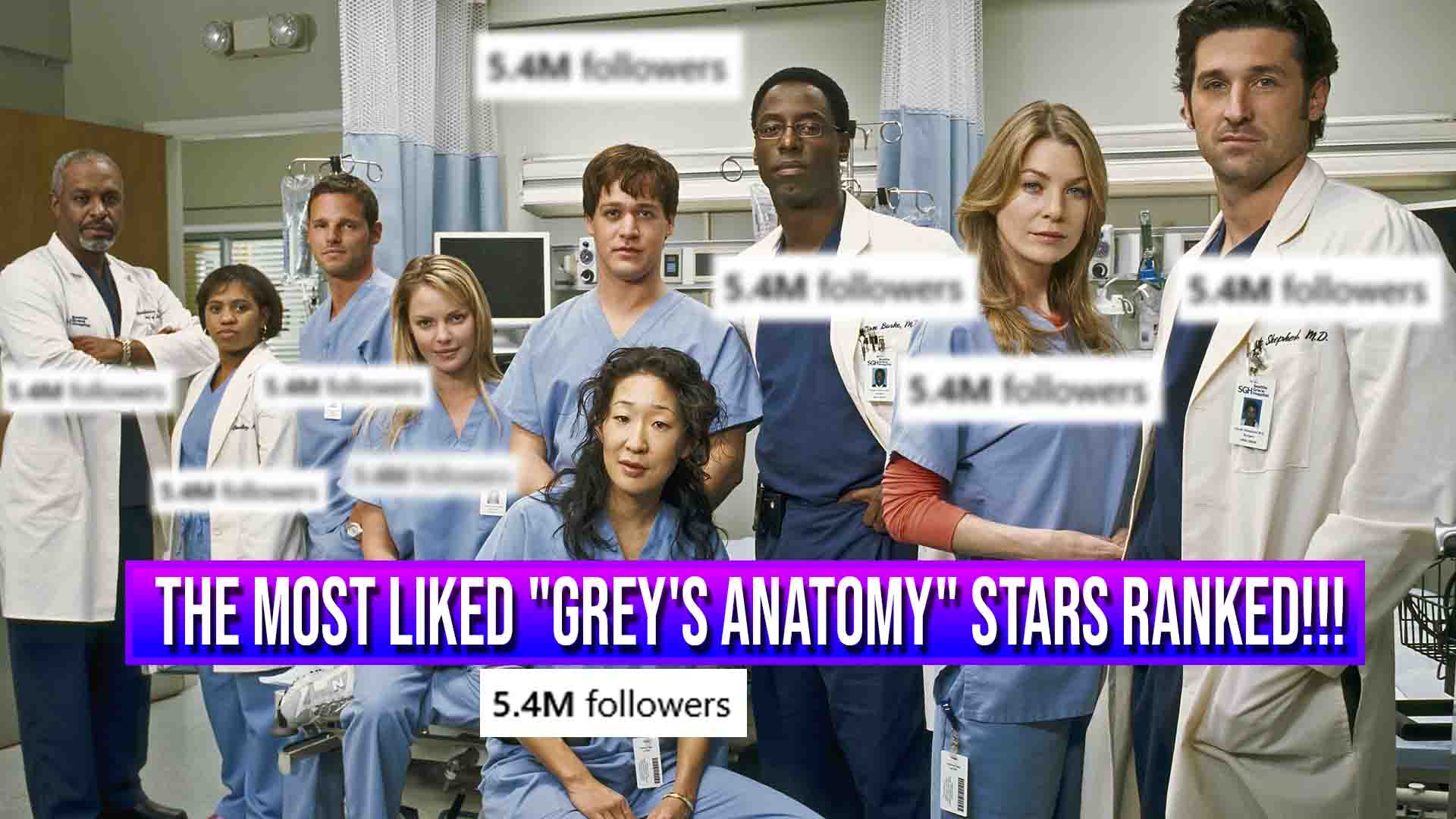 The Most Liked “Grey’s Anatomy” Stars Ranked From Lowest