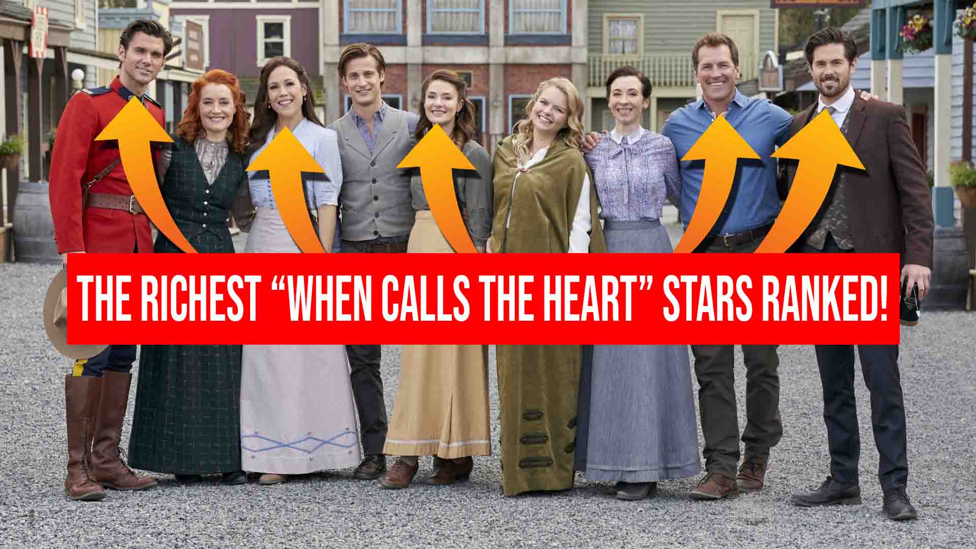 The Richest “When Calls The Heart” Stars Ranked From Lowest